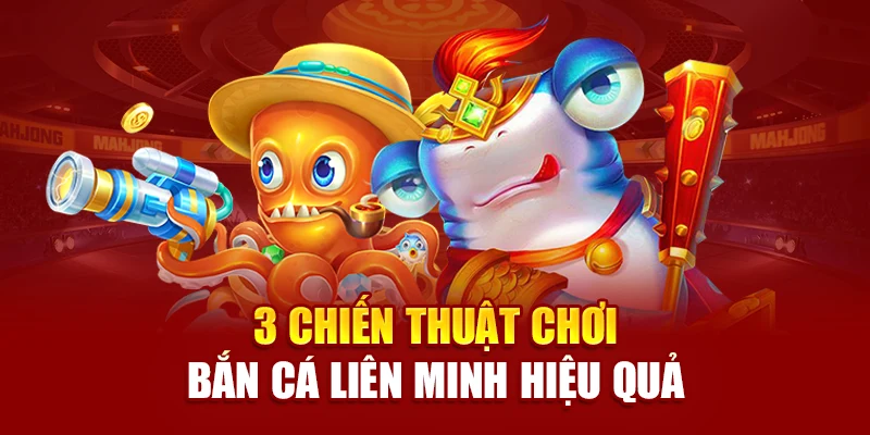 3 chiến thuật chơi bắn cá Liên Minh hiệu quả tại J88